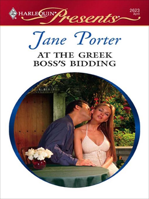 Title details for At the Greek Boss's Bidding by Jane Porter - Available